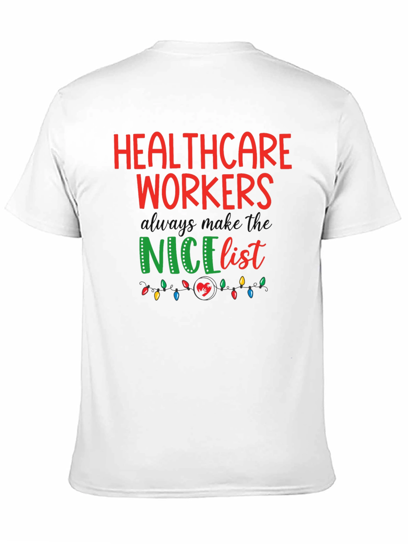 Healthcare Workers Nice List Graphic Tee