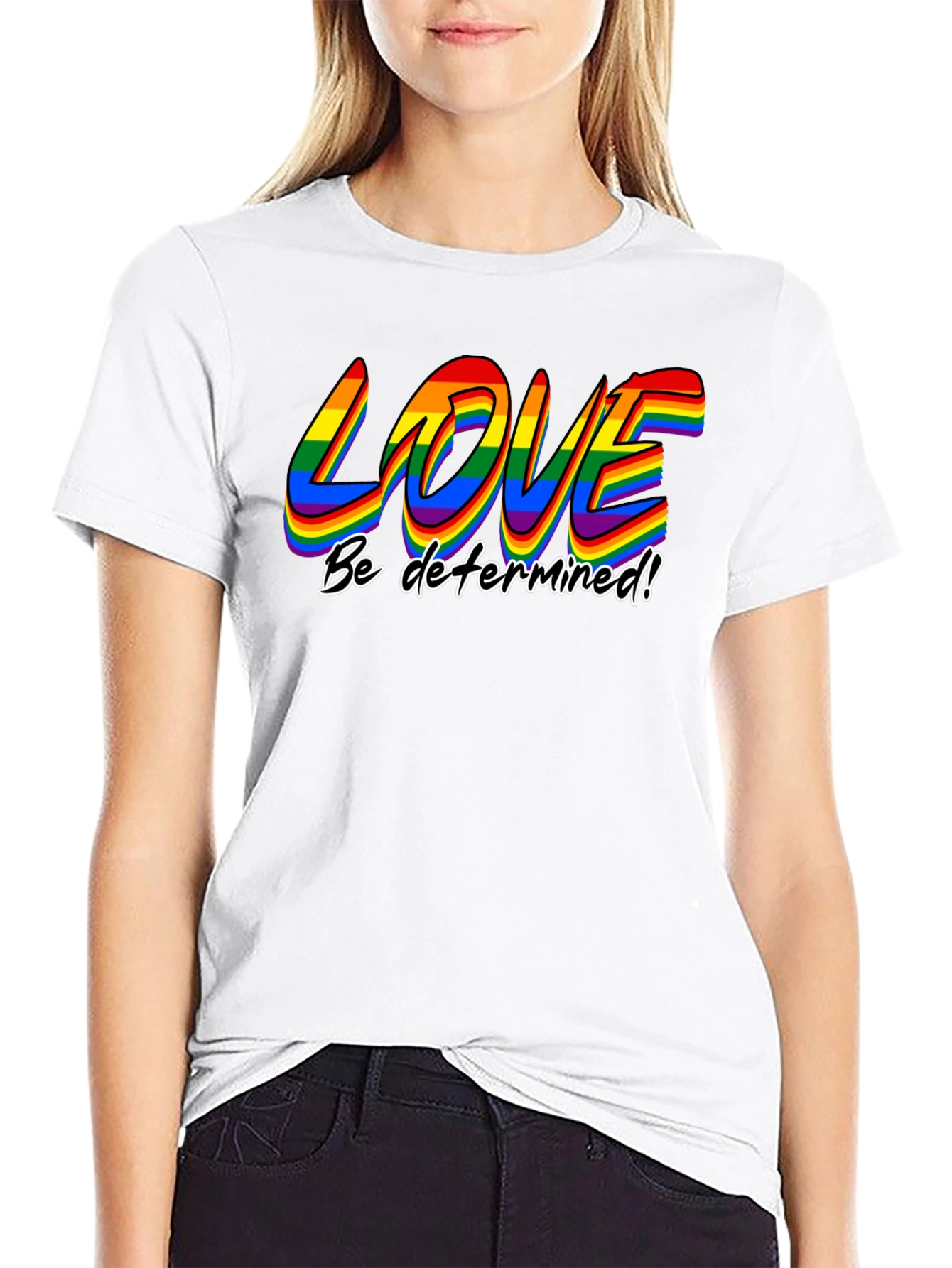 Love Be Determined LGBT Pride T-Shirt