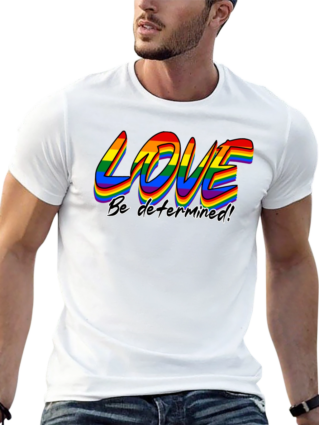 Love Be Determined LGBT Pride T-Shirt