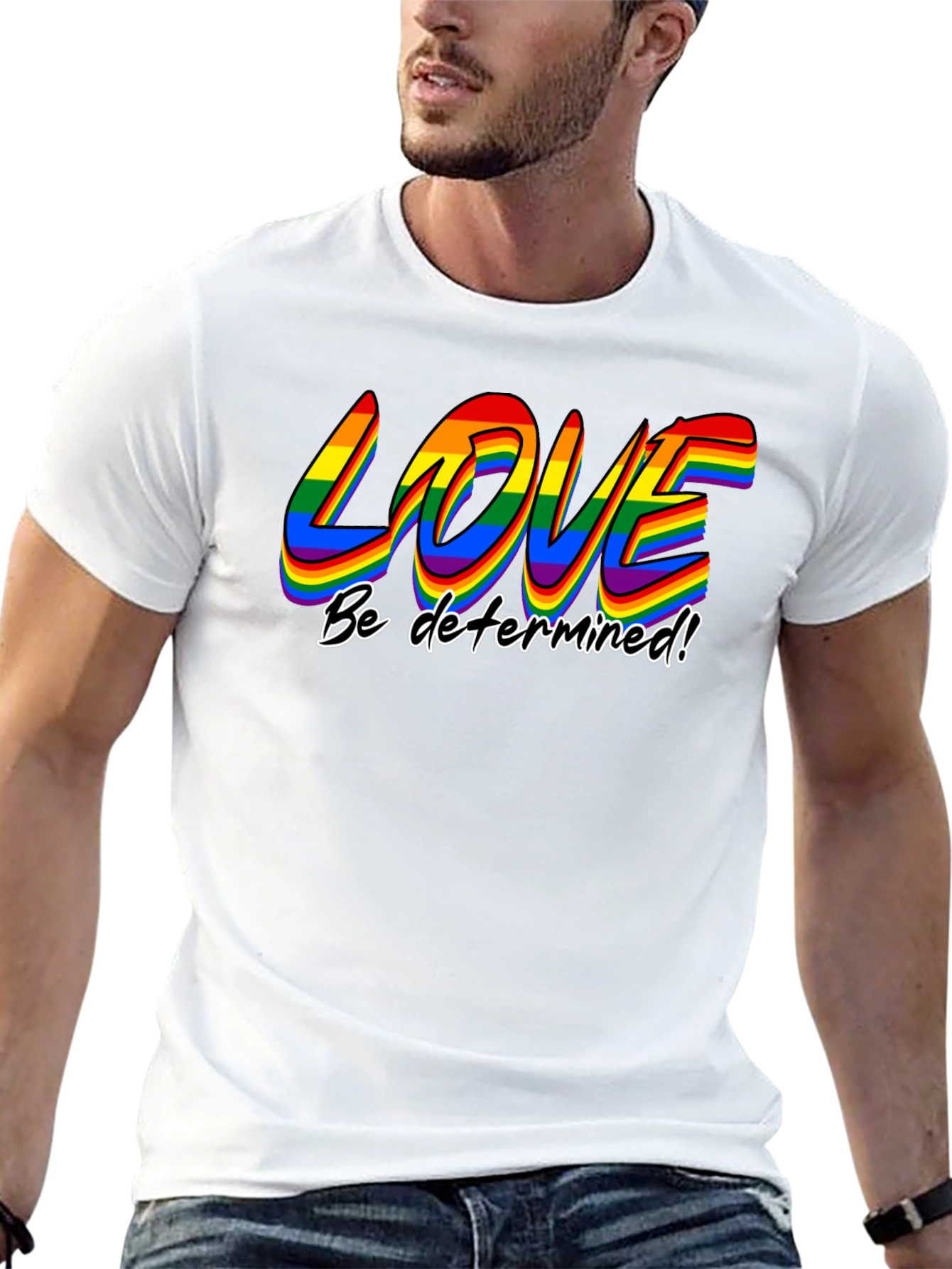 Love Be Determined LGBT Pride T-Shirt
