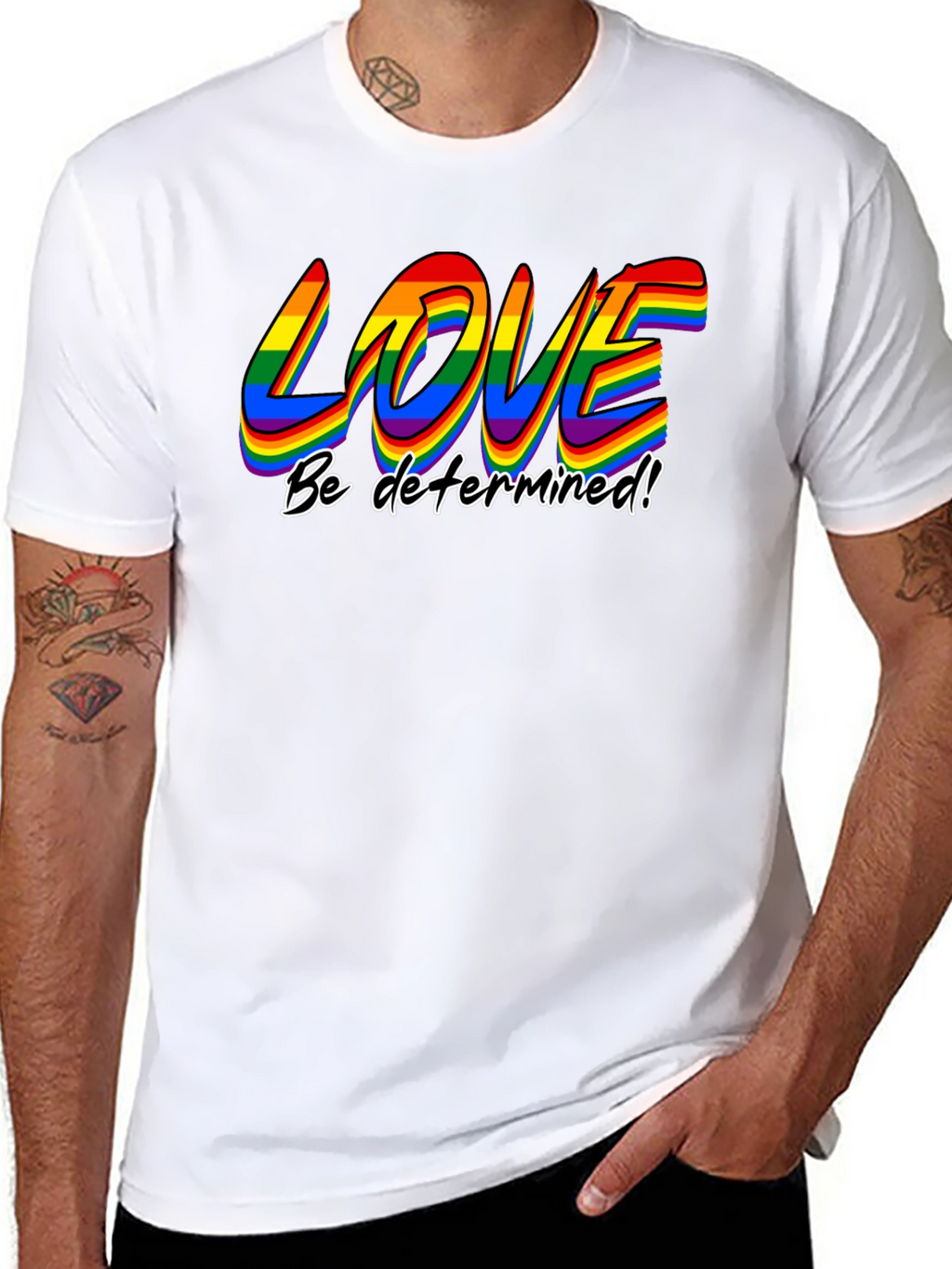 Love Be Determined LGBT Pride T-Shirt