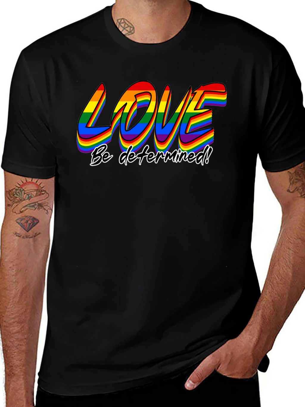 Love Be Determined LGBT Pride T-Shirt
