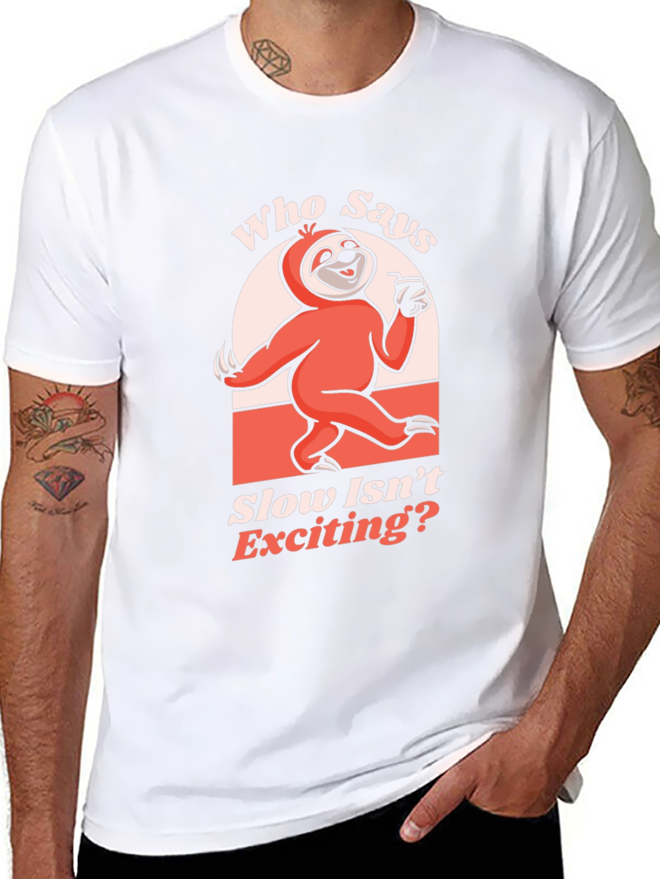 Funny Sloth T-Shirt: Who Says Slow Isnt Exciting?