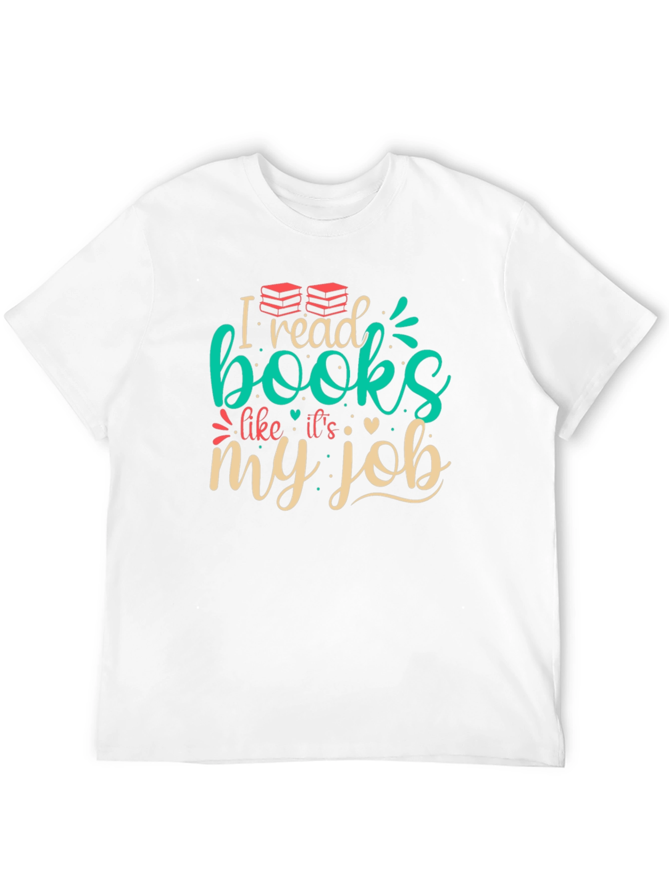 I Read Books Like Its My Job T-Shirt