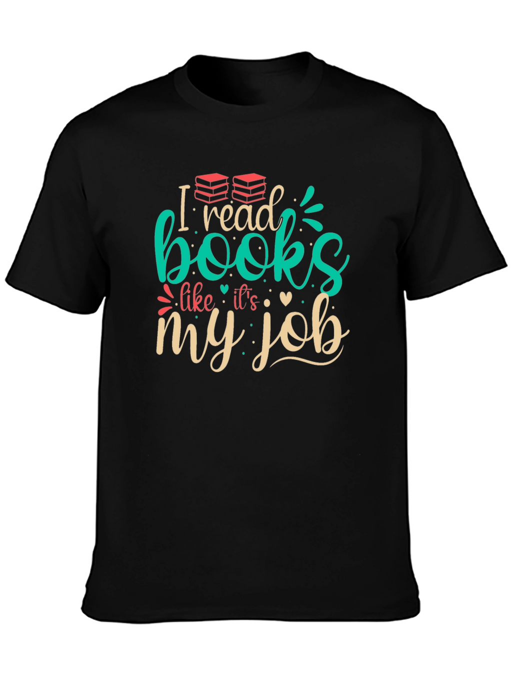 I Read Books Like Its My Job T-Shirt