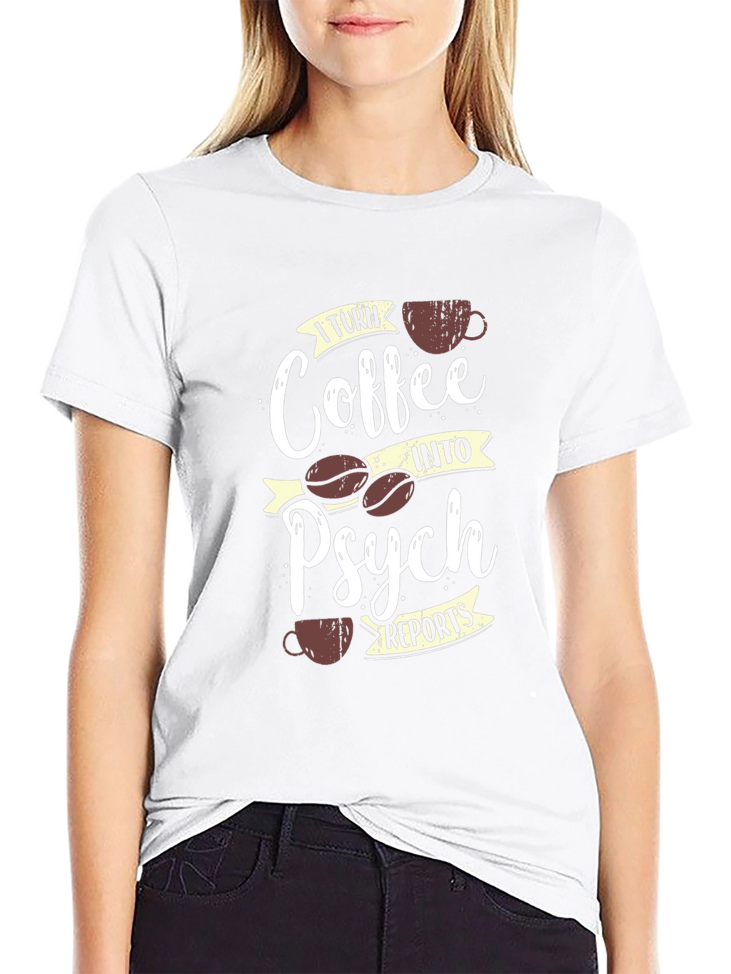 Coffee into Psych Reports T-Shirt