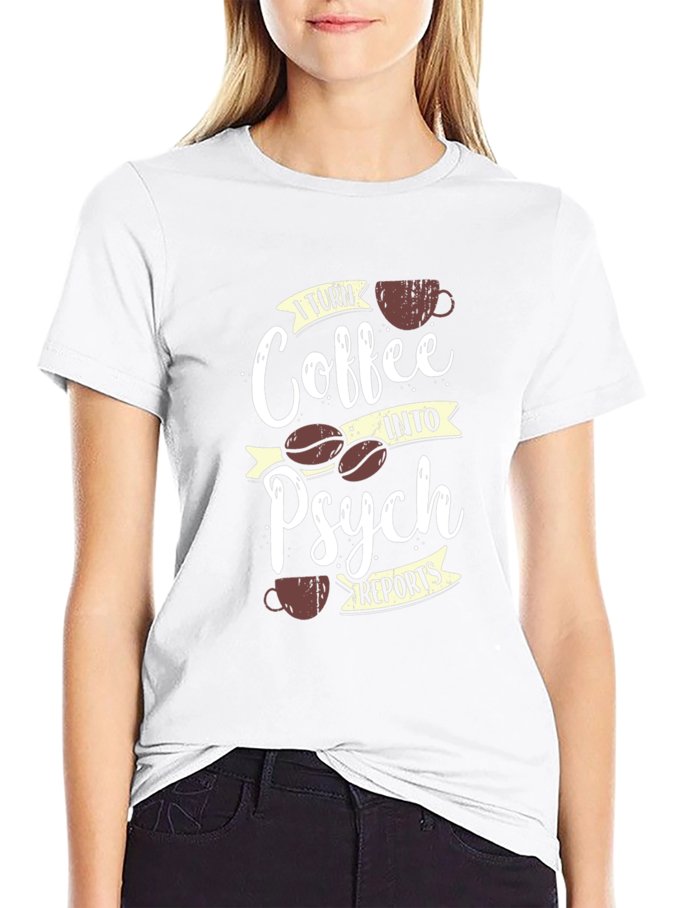 Coffee into Psych Reports T-Shirt