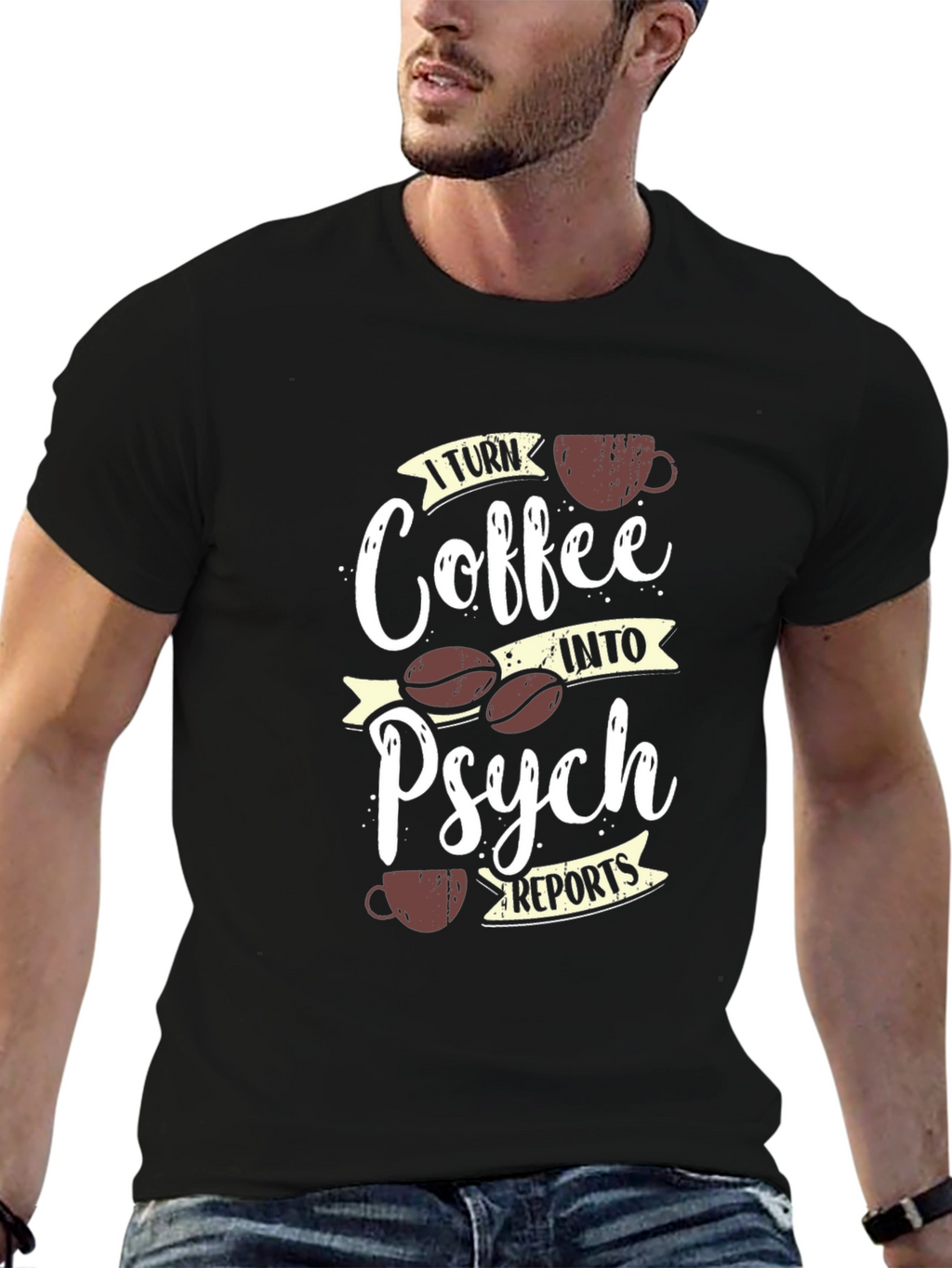Coffee into Psych Reports T-Shirt