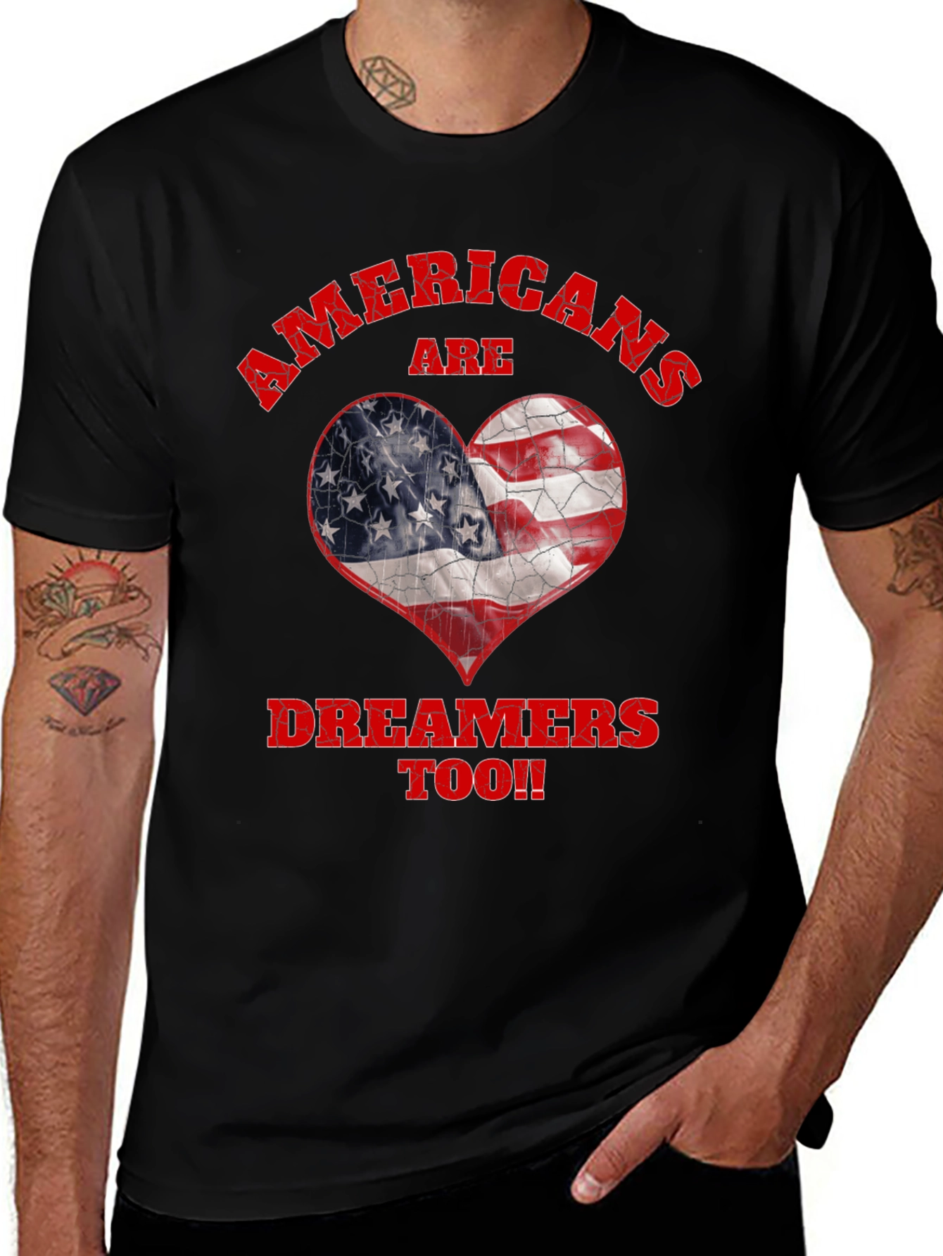 Americans Are Dreamers Too T-Shirt