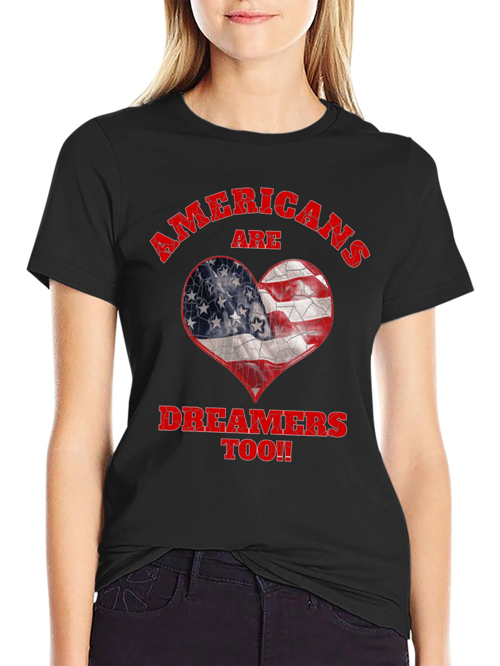Americans Are Dreamers Too T-Shirt