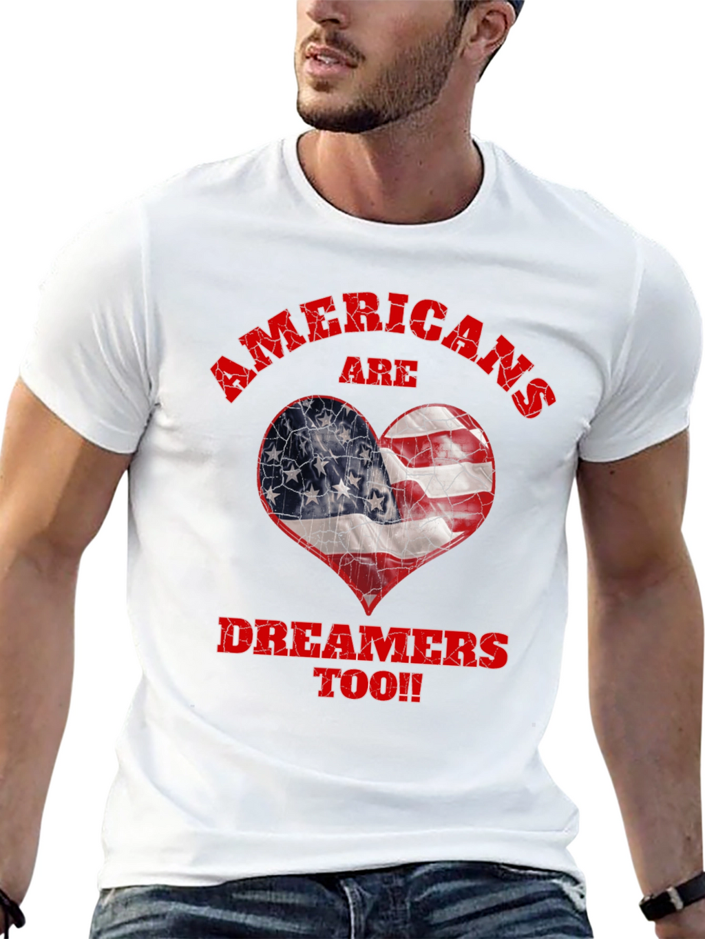 Americans Are Dreamers Too T-Shirt
