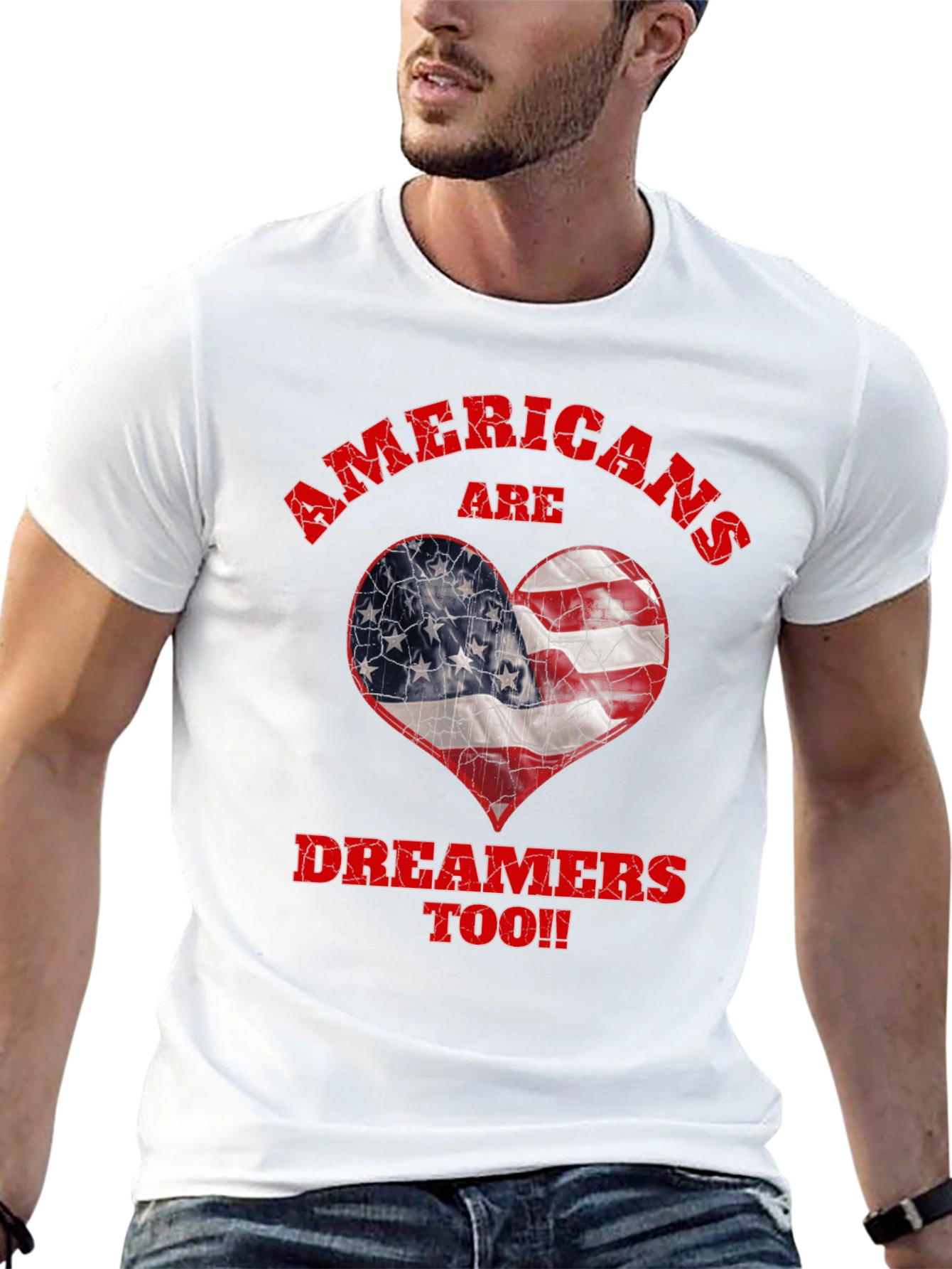 Americans Are Dreamers Too T-Shirt
