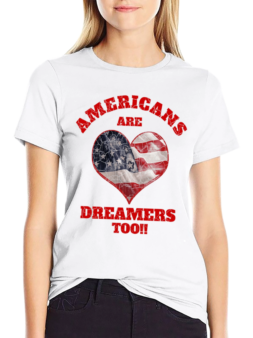 Americans Are Dreamers Too T-Shirt
