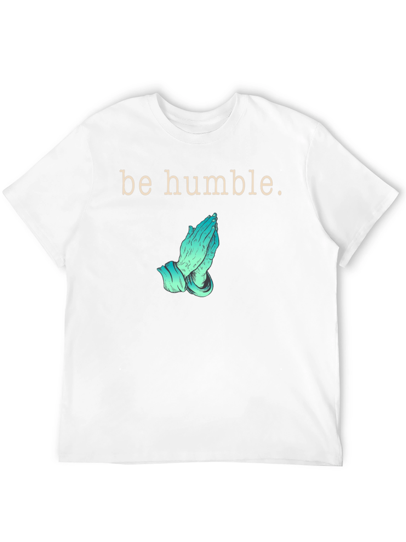Be Humble Praying Hands Graphic T-Shirt