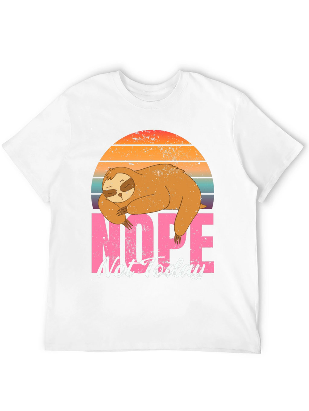 Nope Not Today Sloth Graphic Tee