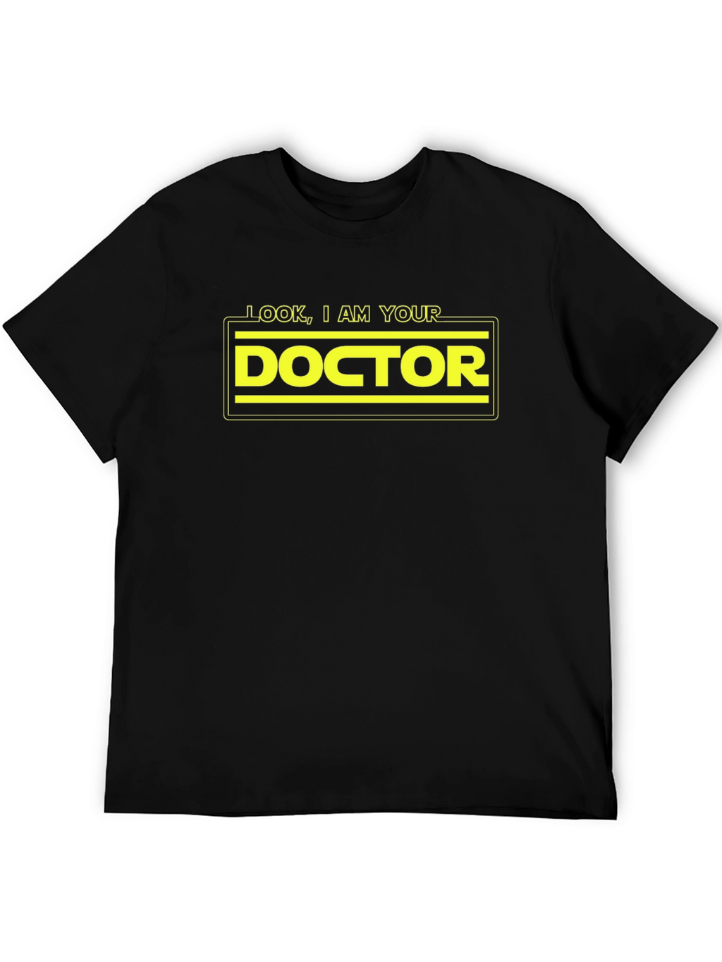 Look I am Your Doctor T-Shirt