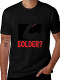 Bro Do You Even Solder? Graphic T-Shirt
