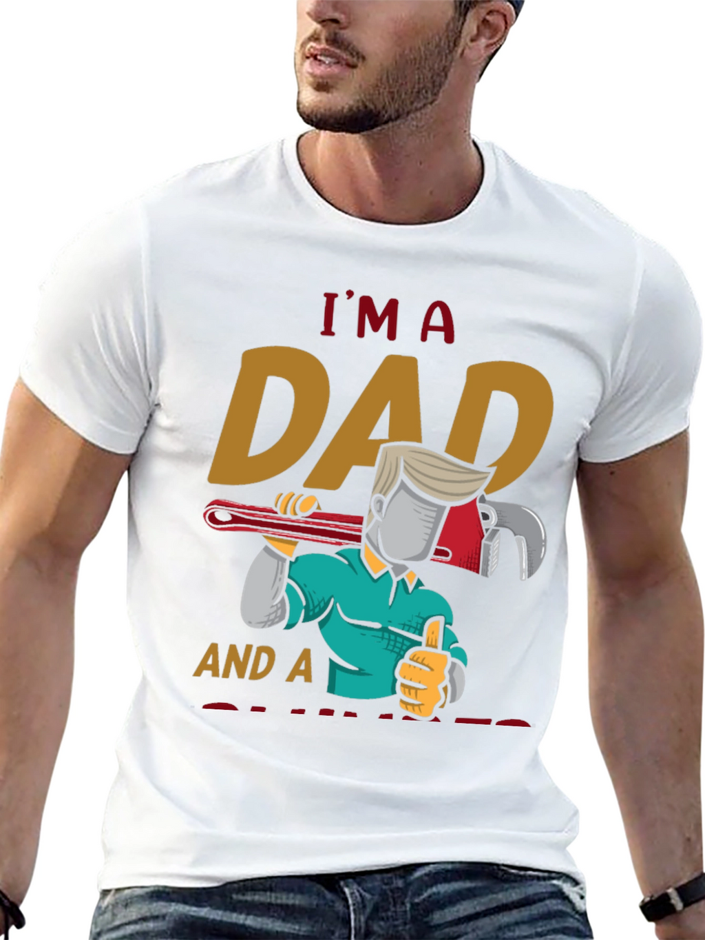 Im A Dad And A Plumber T-Shirt