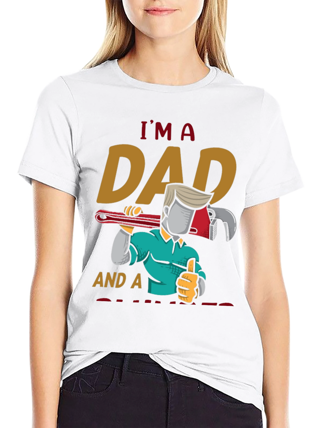 Im A Dad And A Plumber T-Shirt