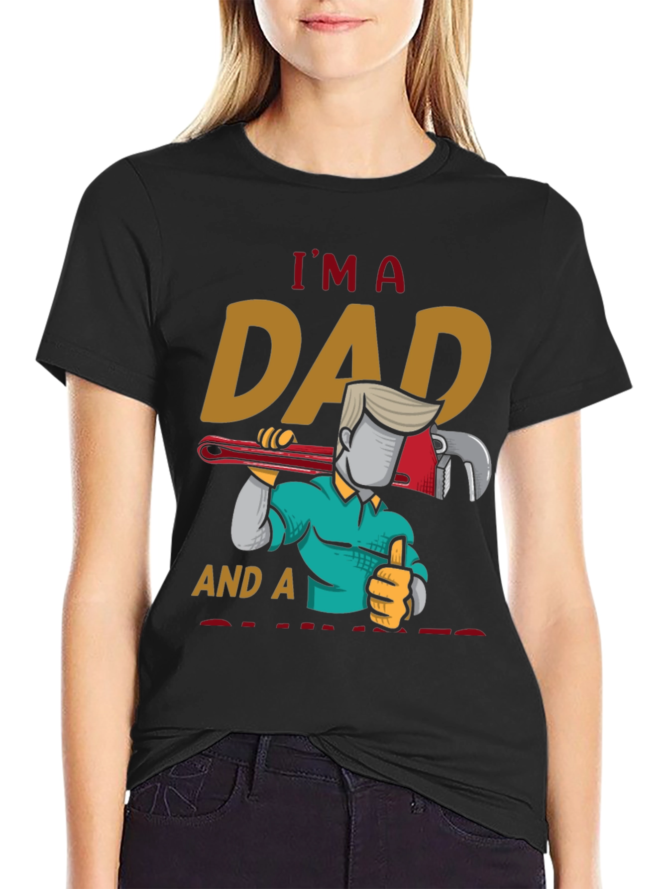Im A Dad And A Plumber T-Shirt