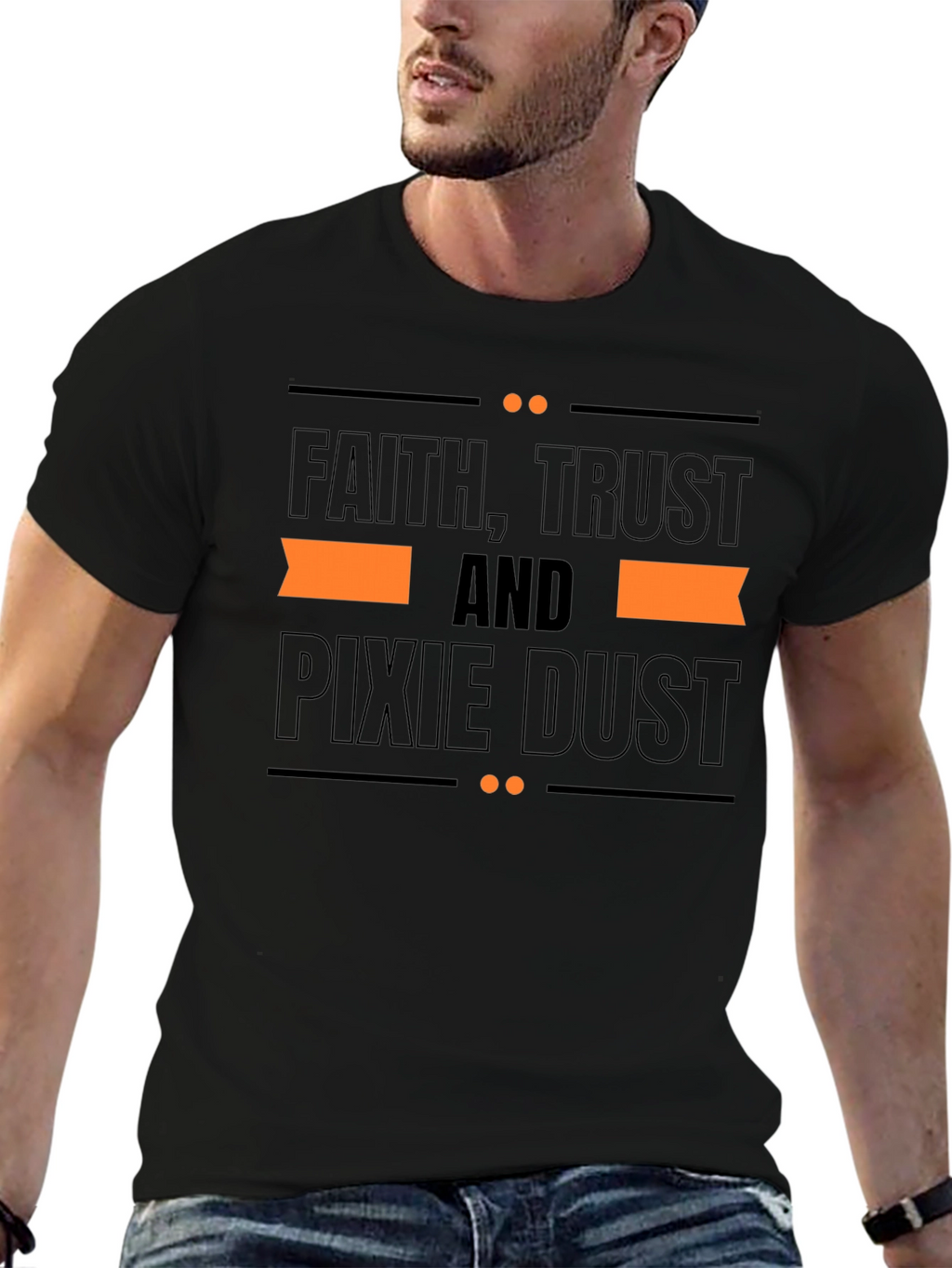 Faith Trust and Pixie Dust T-Shirt