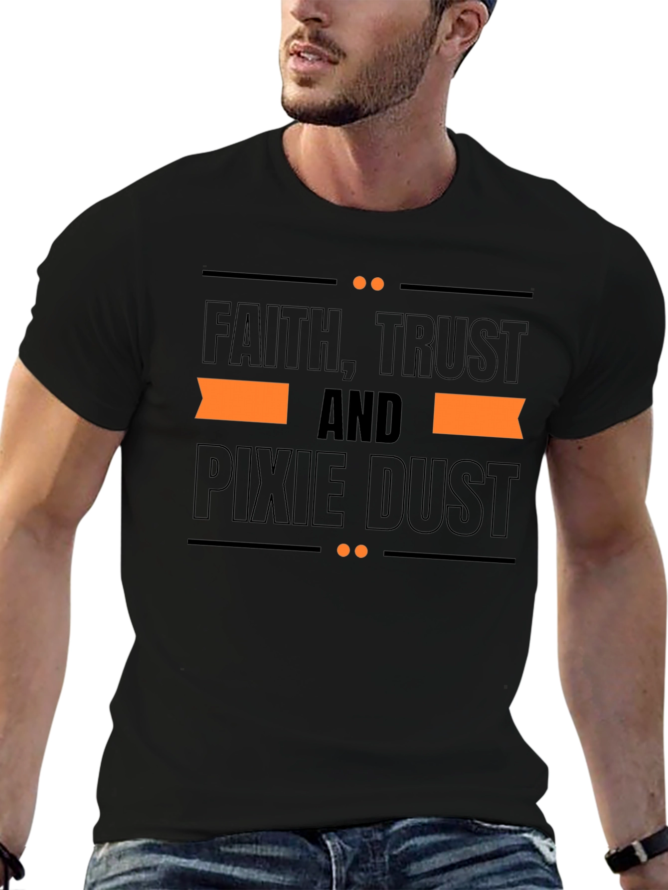 Faith Trust and Pixie Dust T-Shirt