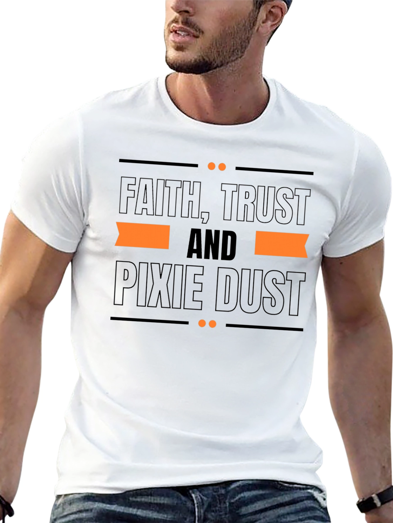 Faith Trust and Pixie Dust T-Shirt