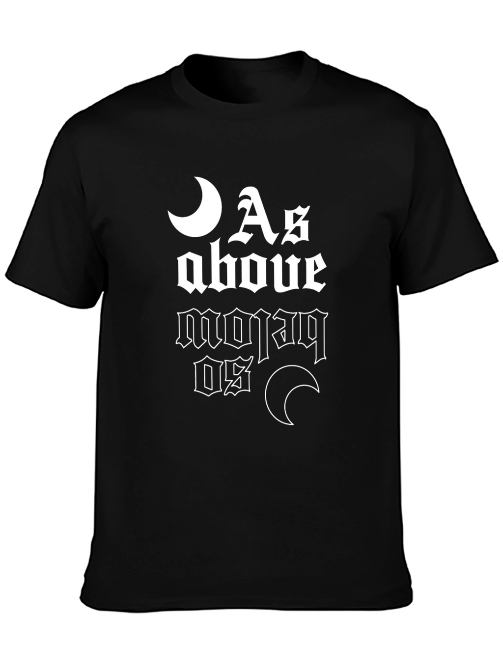 As Above So Below Graphic T-Shirt