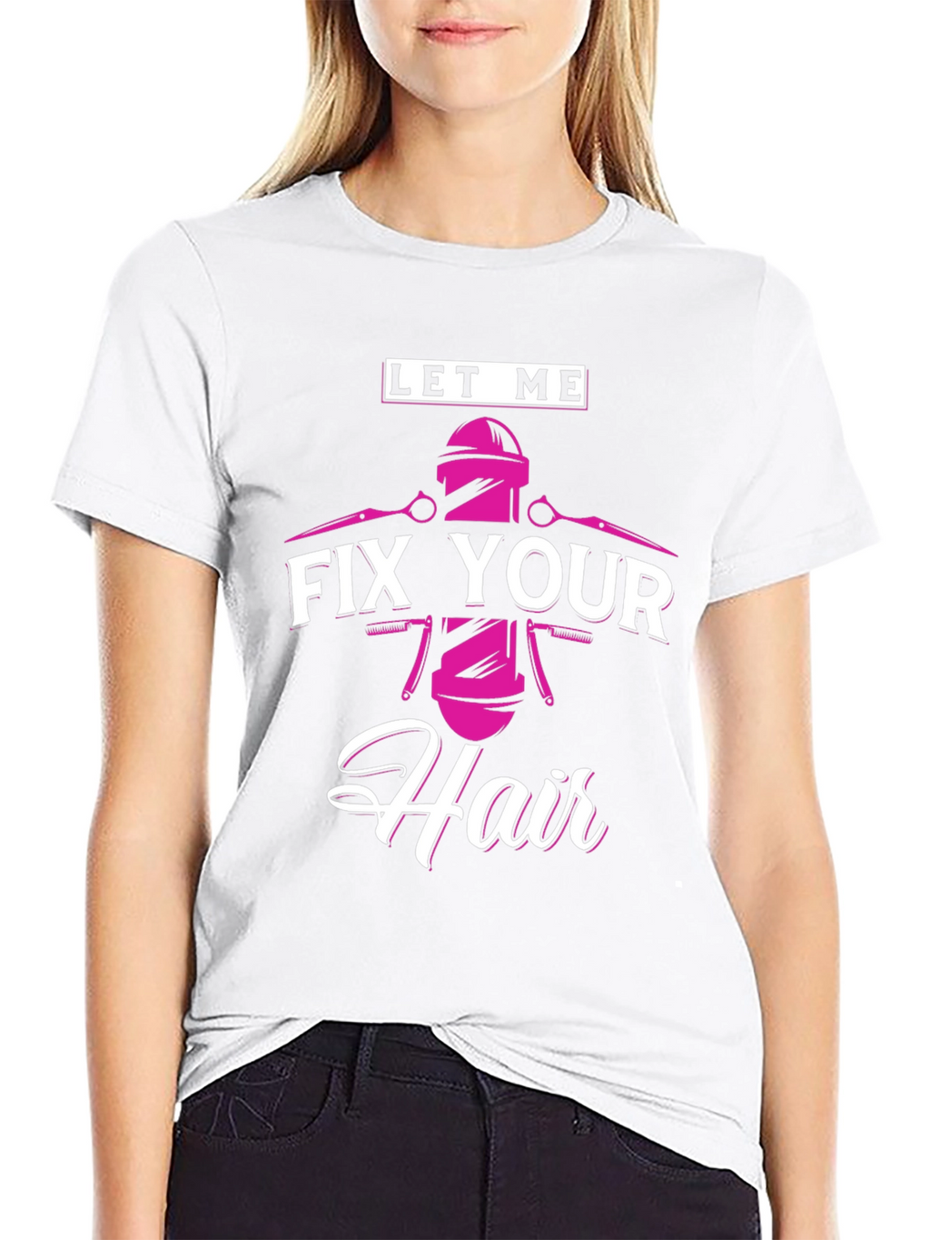 Let Me Fix Your Hair - Barber T-Shirt