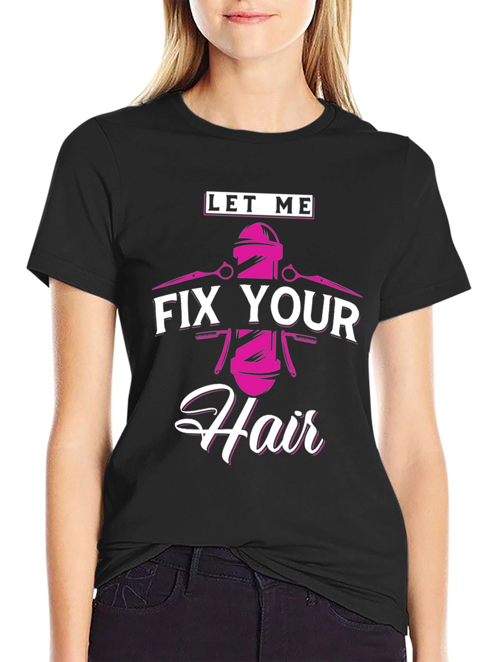 Let Me Fix Your Hair - Barber T-Shirt