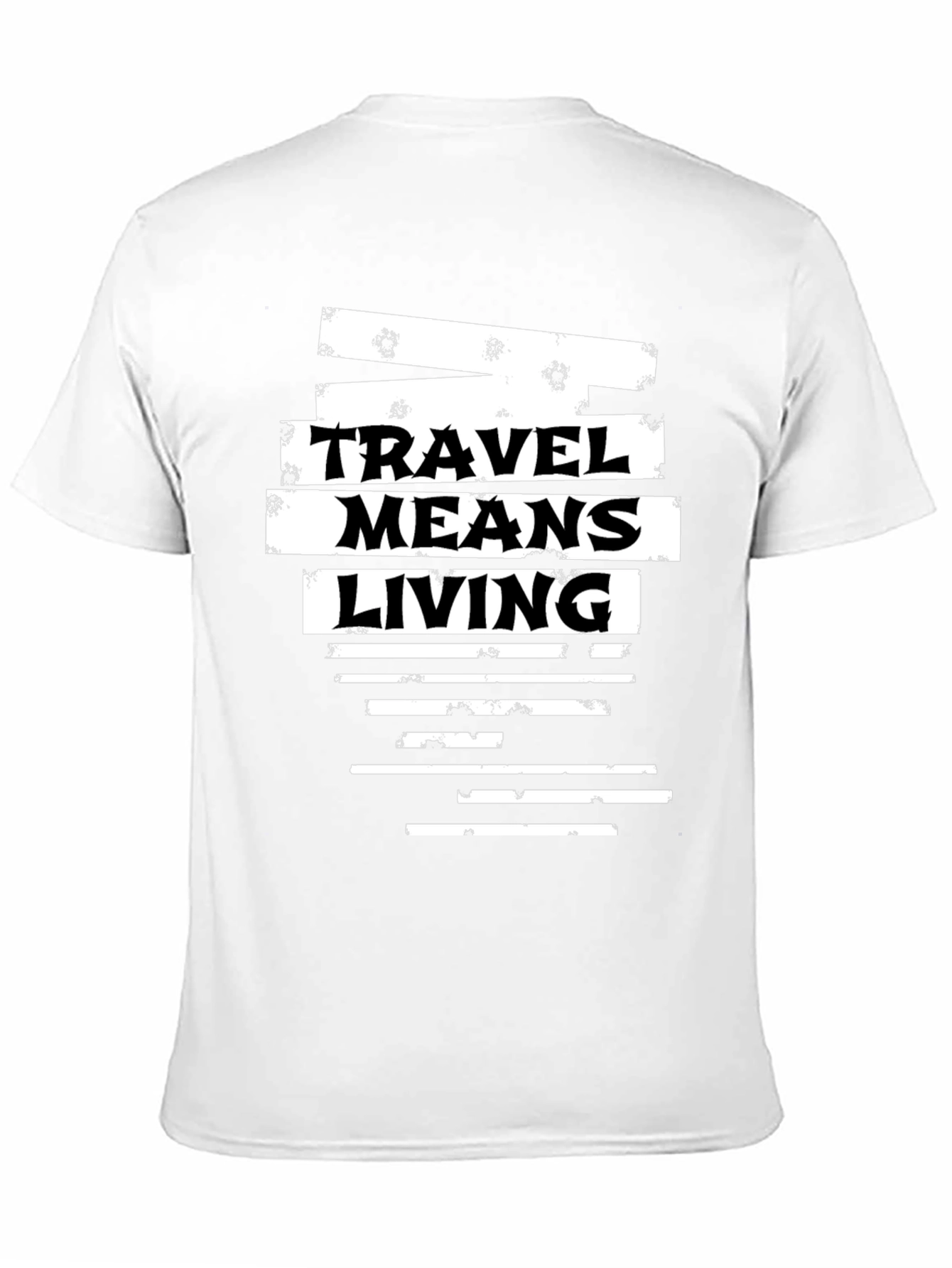 Travel Means Living Graphic Tee