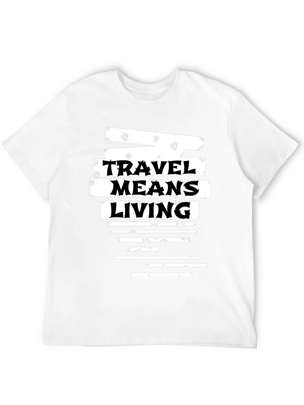 Travel Means Living Graphic Tee