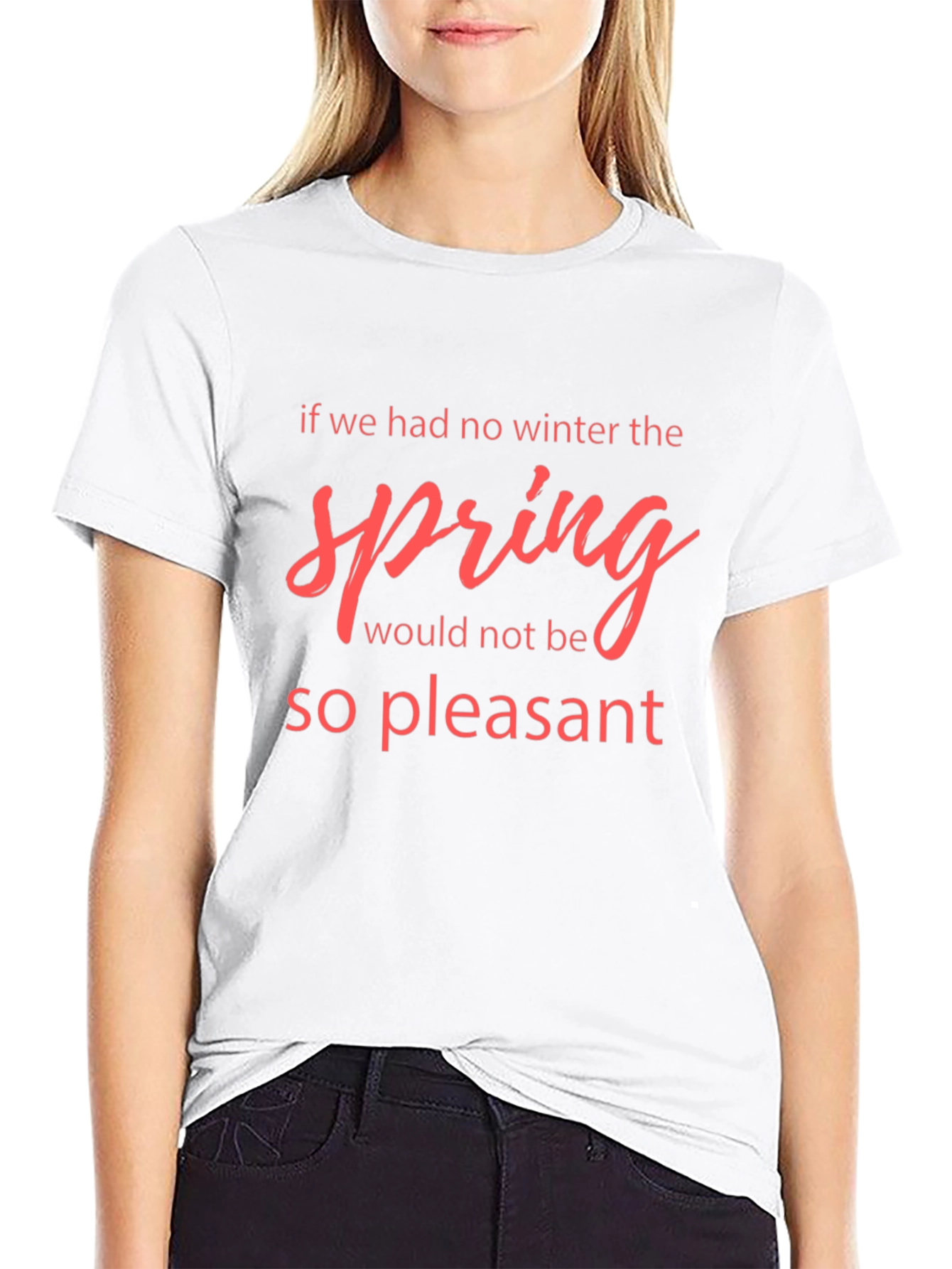 Winter Spring Quote Black T-Shirt