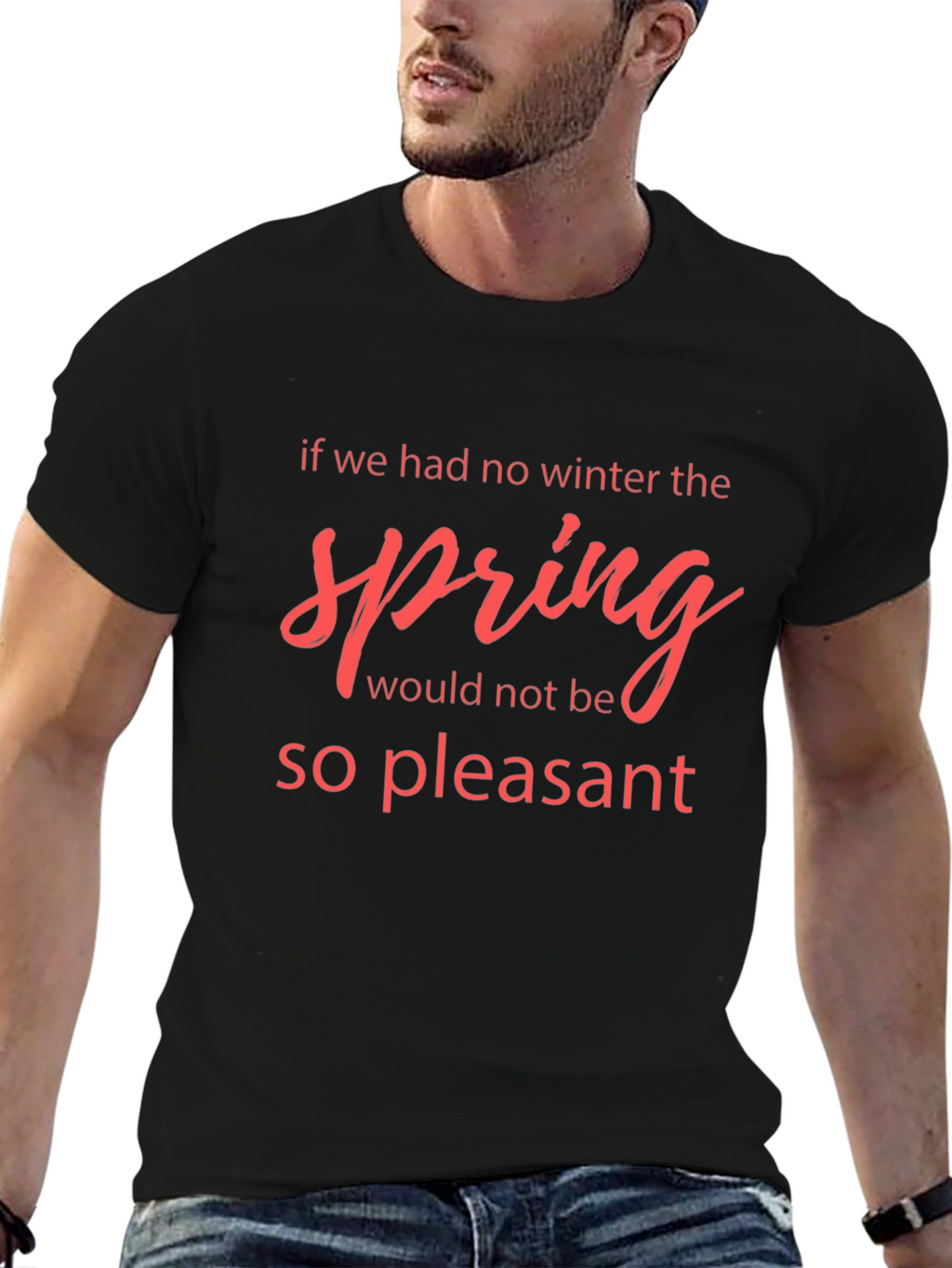 Winter Spring Quote Black T-Shirt
