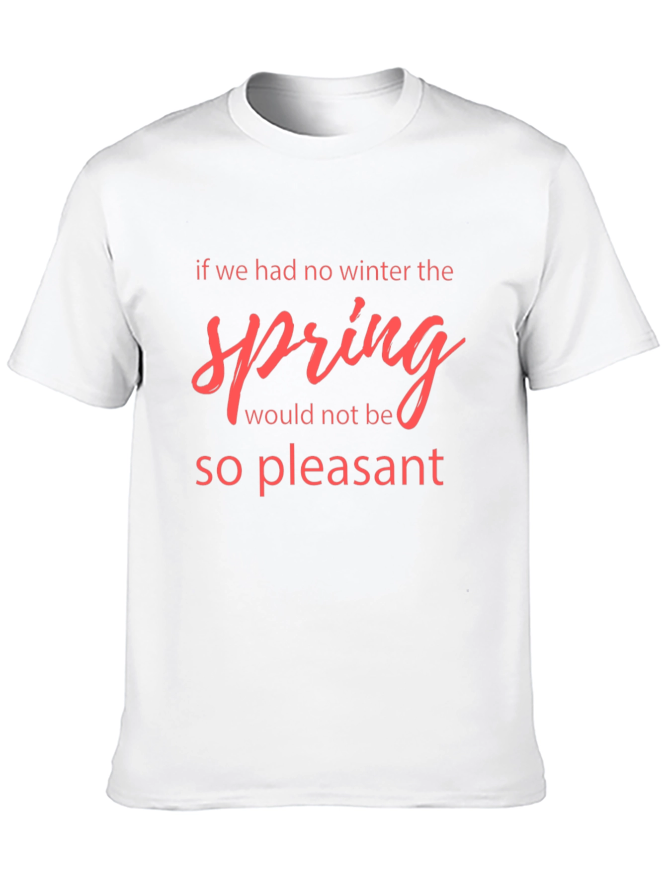 Winter Spring Quote Black T-Shirt
