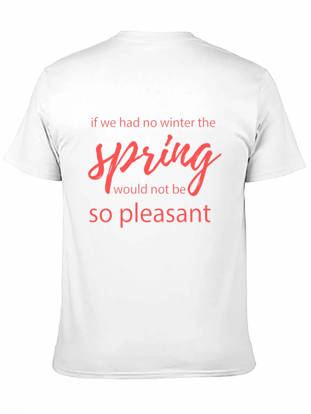 Winter Spring Quote Black T-Shirt