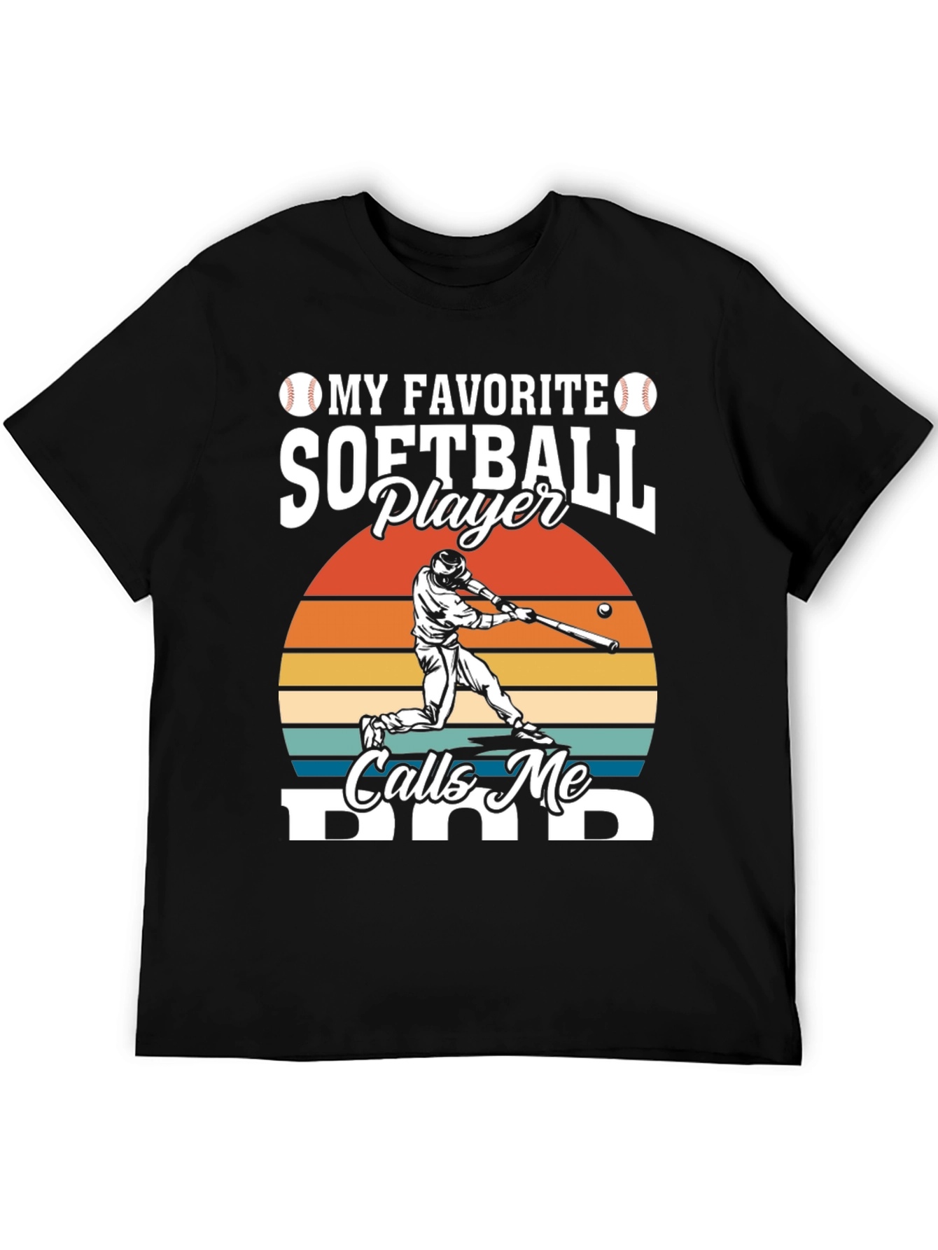 My Favorite Softball Player Calls Me Dad T-Shirt