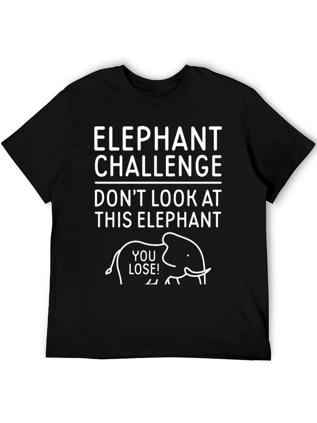 Elephant Challenge Tee - Dont Look! Graphic T-Shirt