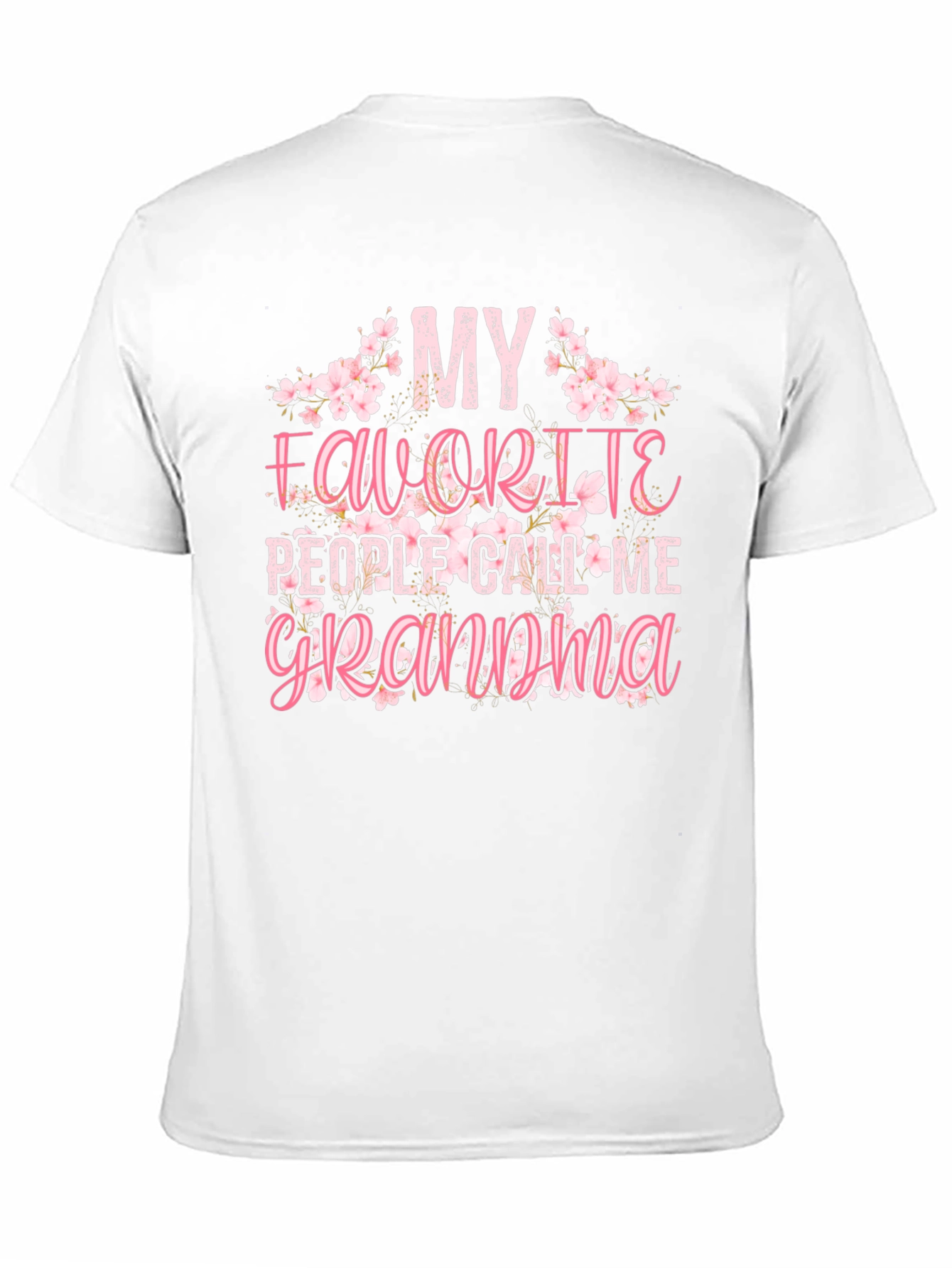 My Favorite People Call Me Grandma Graphic T-Shirt