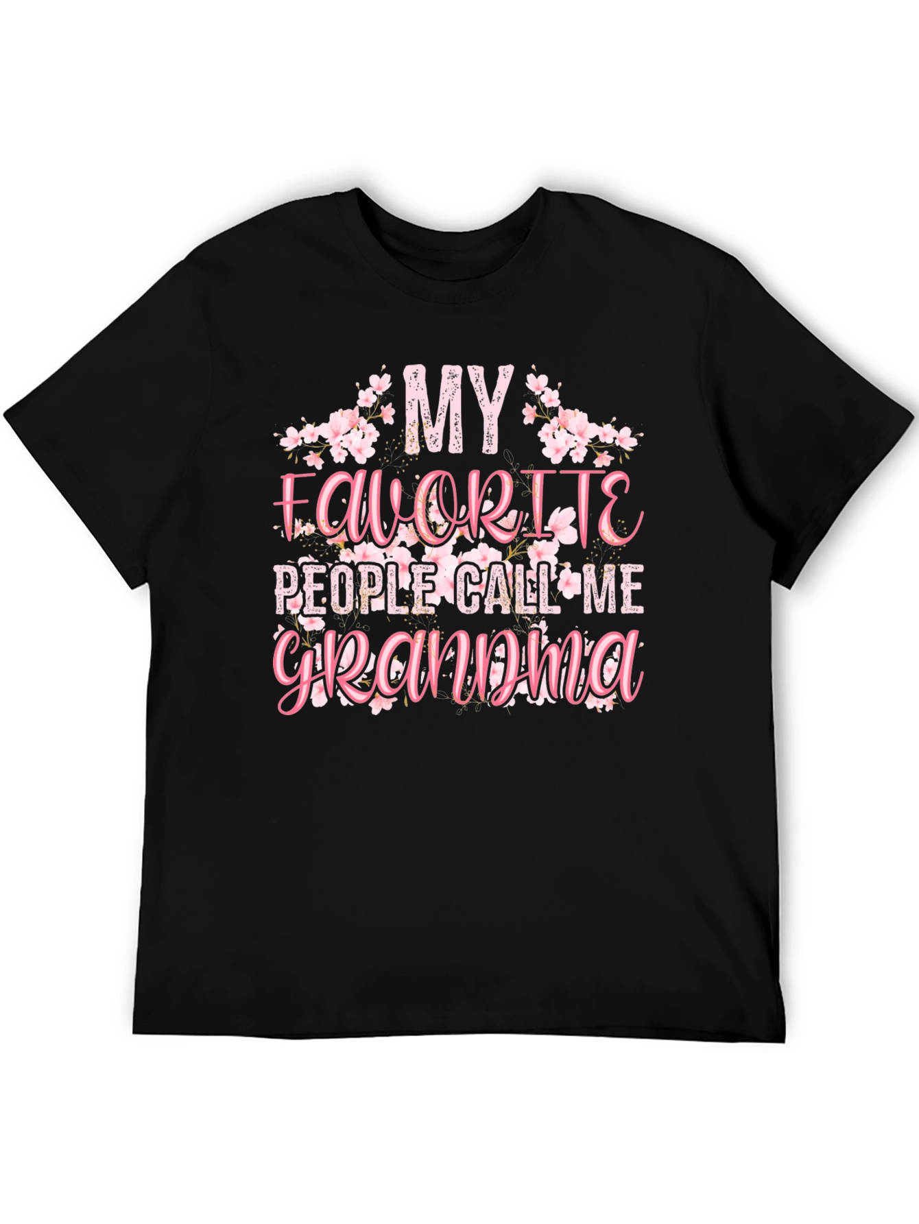 My Favorite People Call Me Grandma Graphic T-Shirt