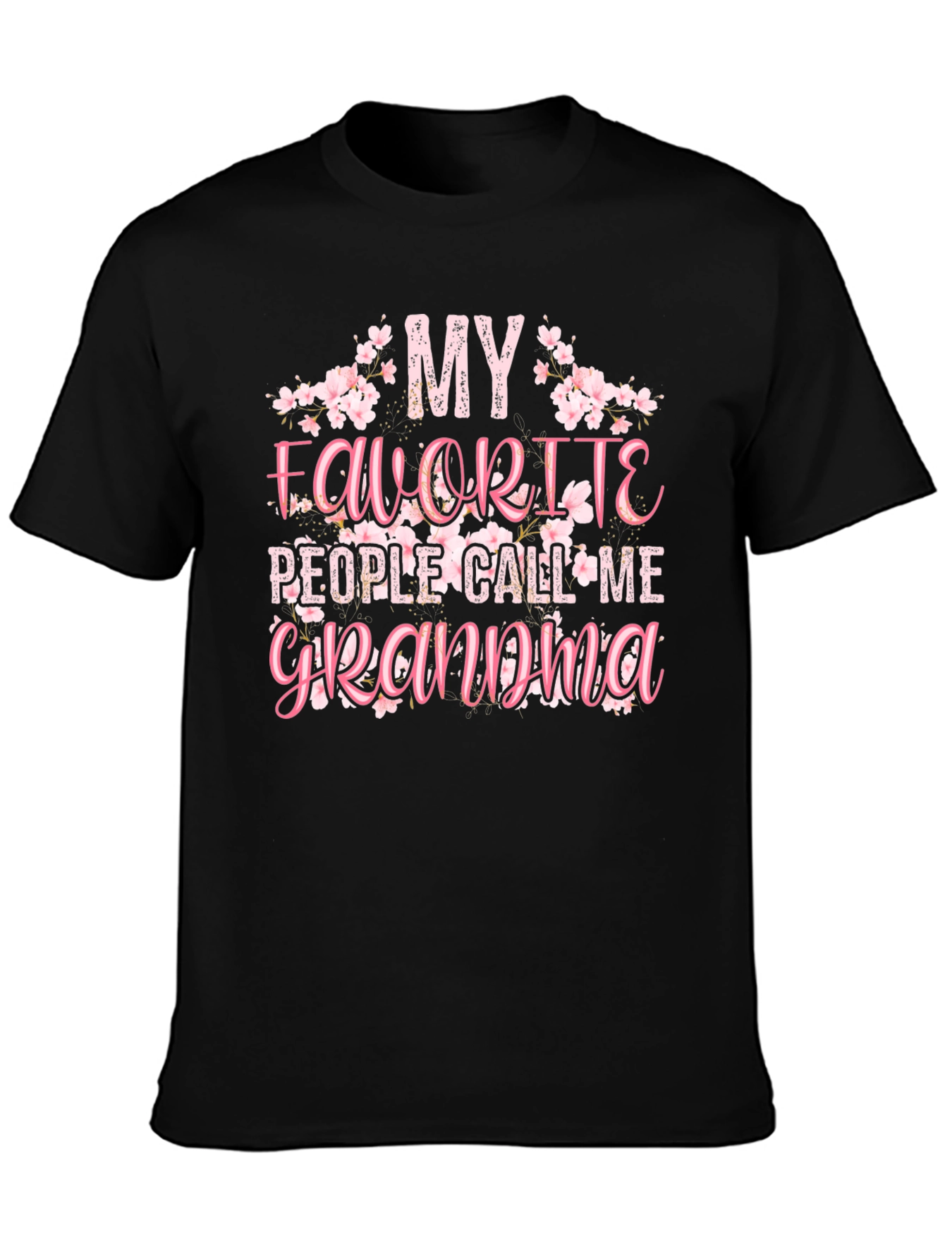 My Favorite People Call Me Grandma Graphic T-Shirt