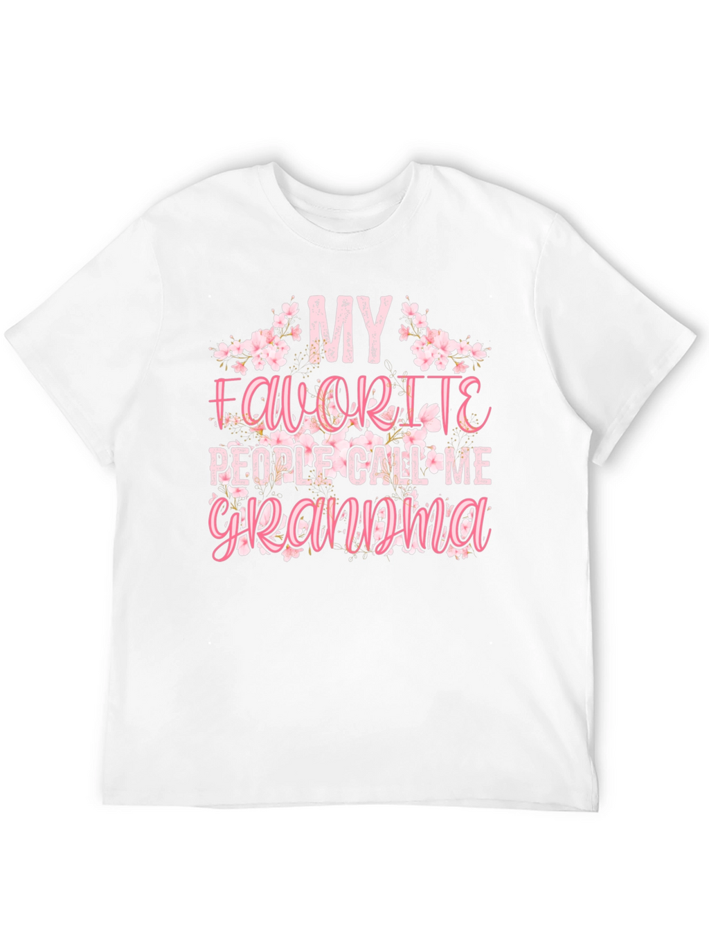 My Favorite People Call Me Grandma Graphic T-Shirt