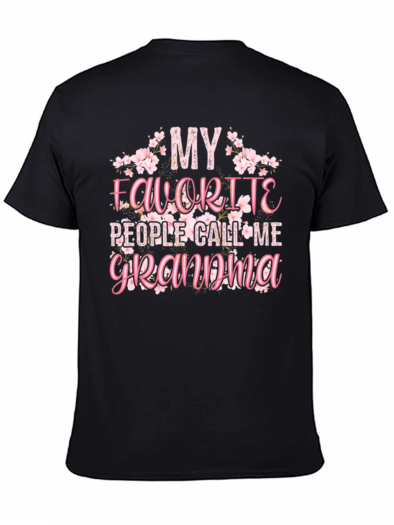 My Favorite People Call Me Grandma Graphic T-Shirt