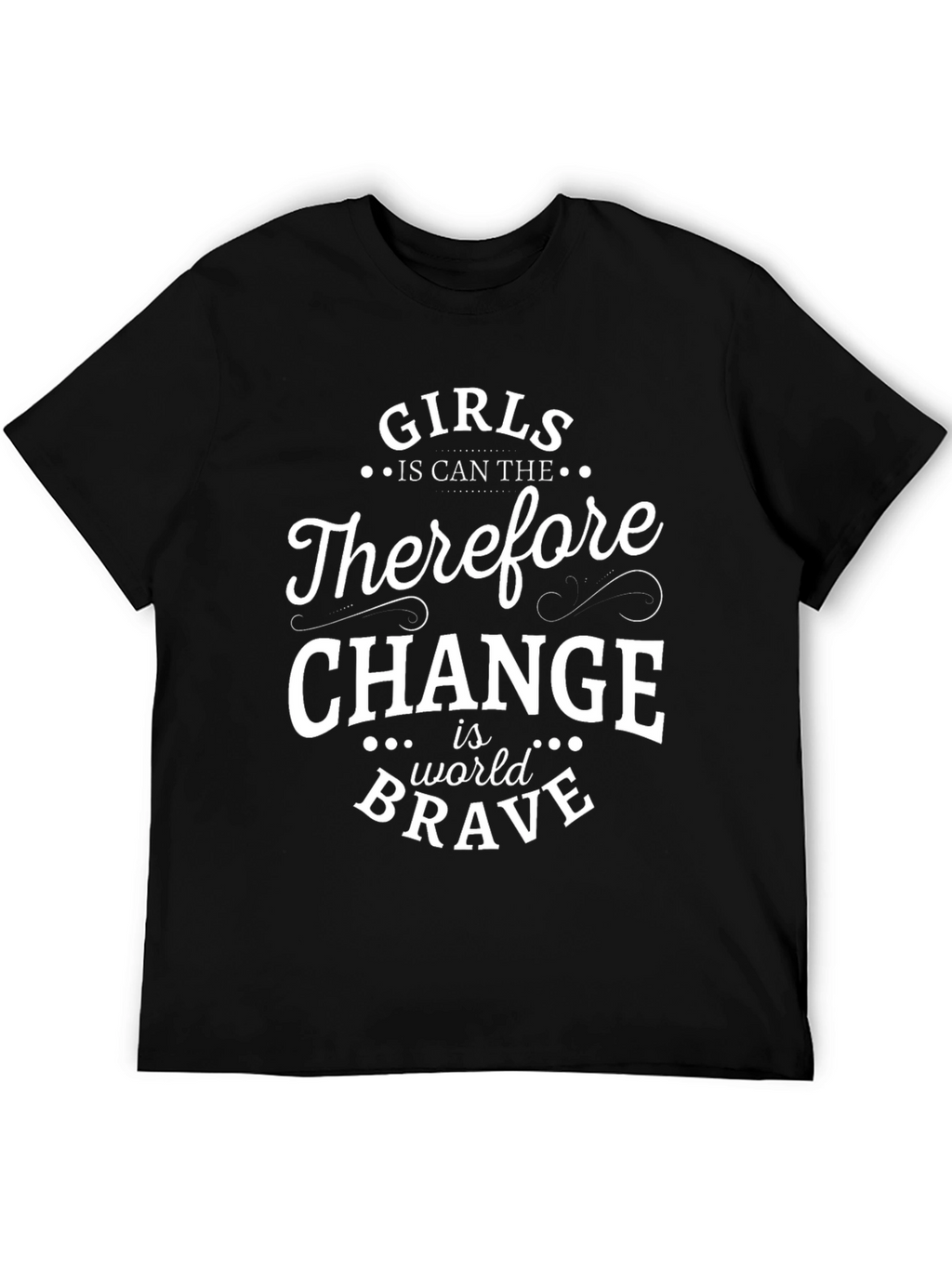 Girls Change World T-Shirt