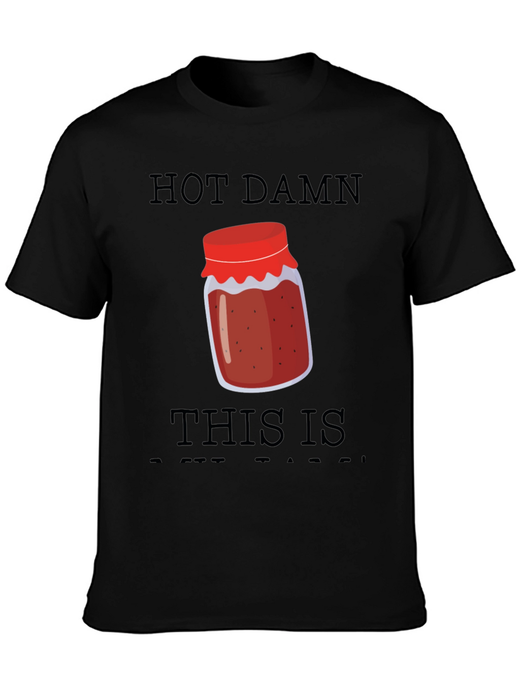 Hot Damn This Is My Jam Graphic Tee