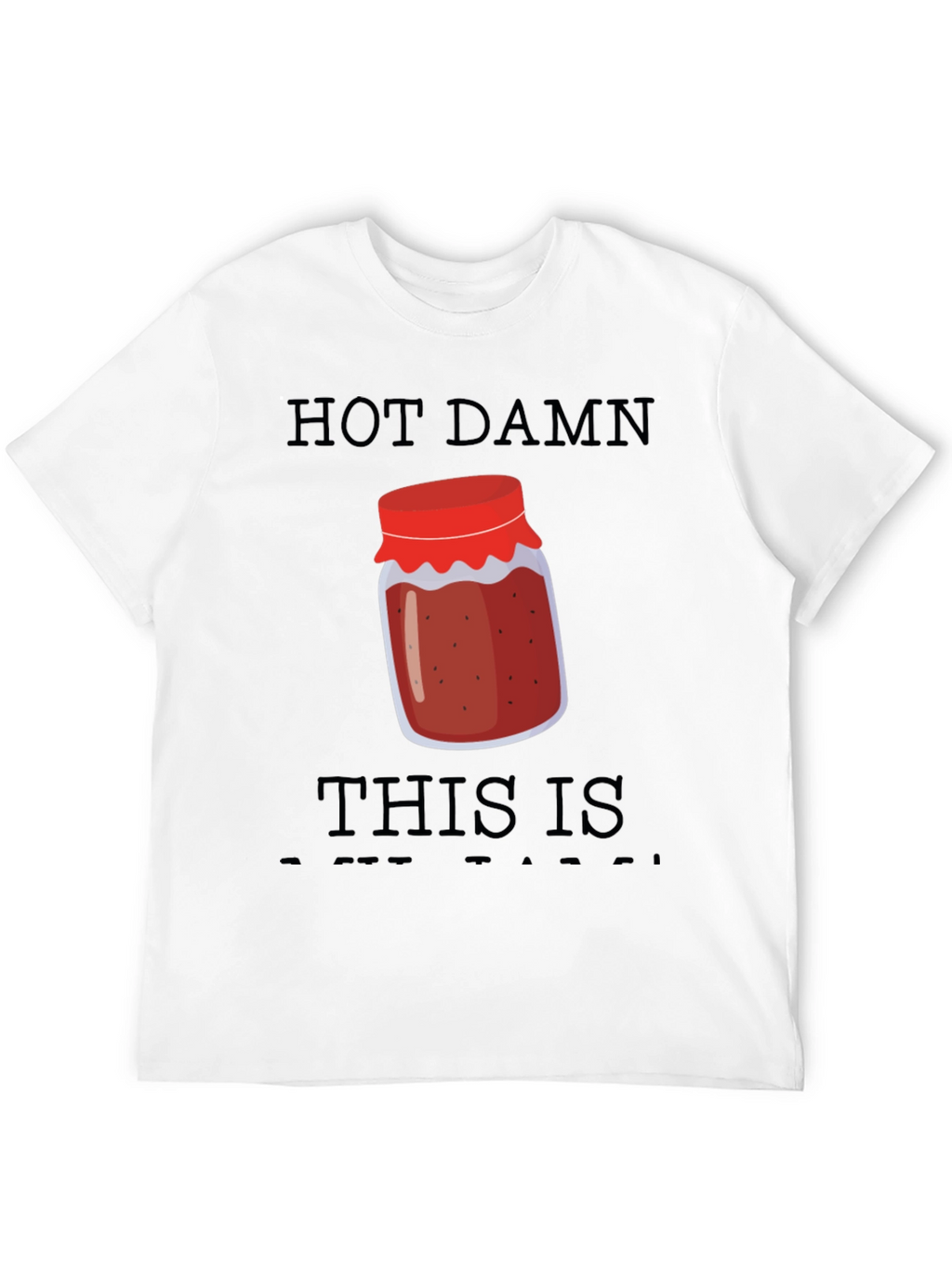 Hot Damn This Is My Jam Graphic Tee
