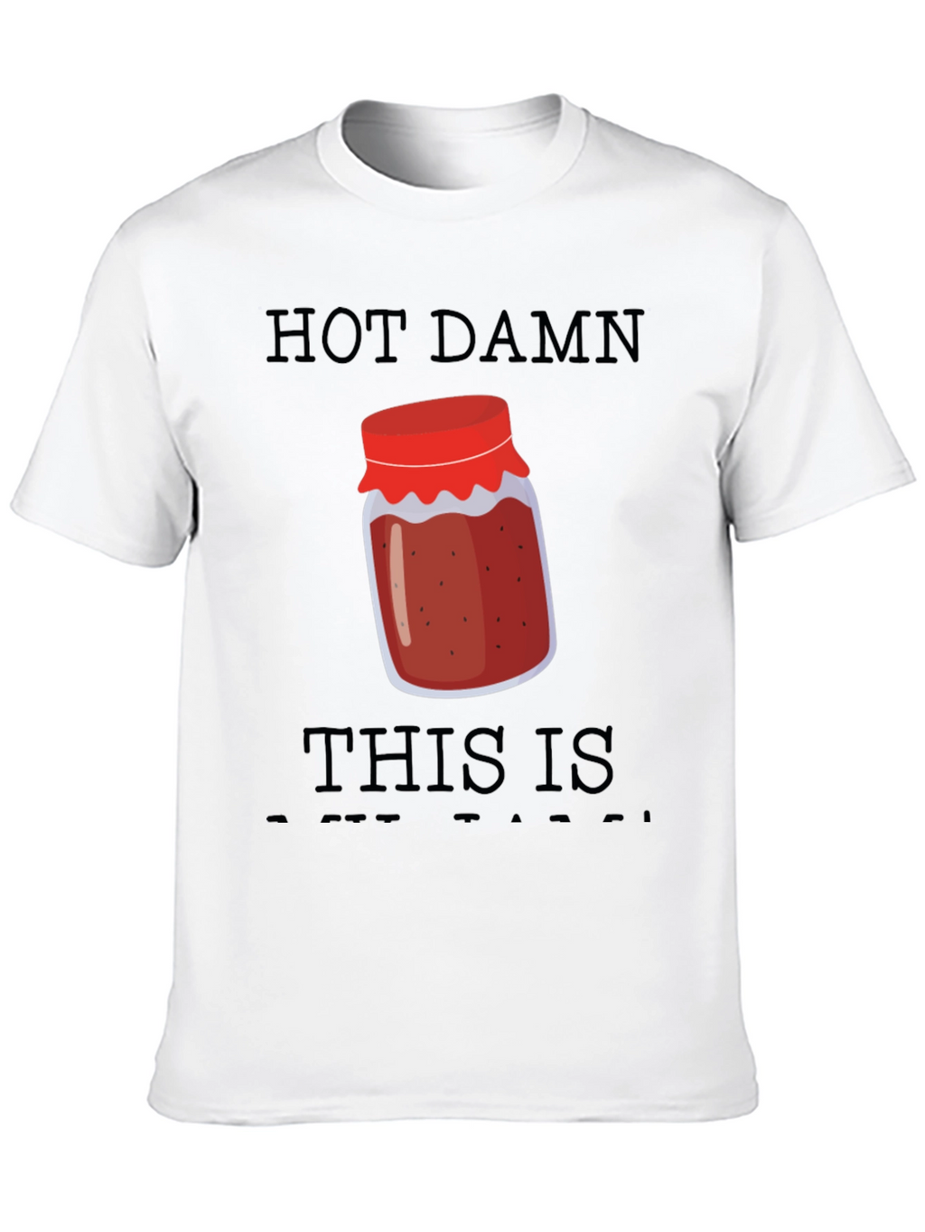 Hot Damn This Is My Jam Graphic Tee