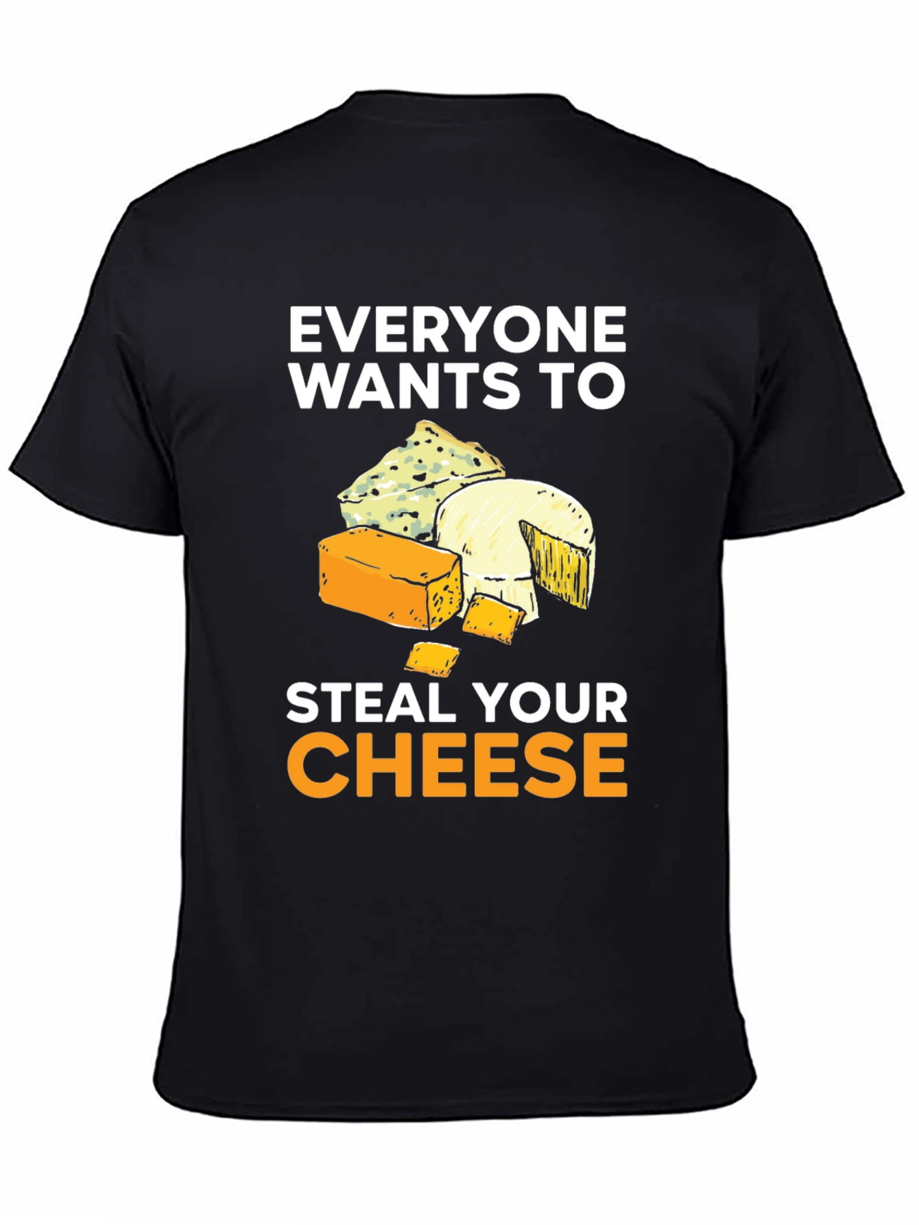 Steal Your Cheese T-Shirt