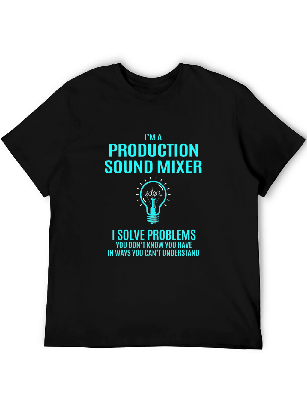 Production Sound Mixer T-Shirt