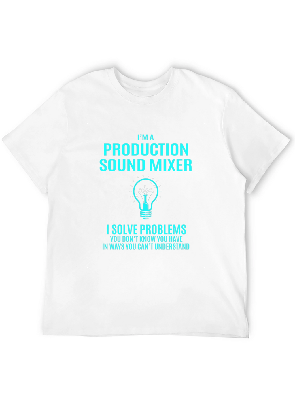 Production Sound Mixer T-Shirt